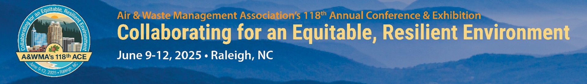 A&WMA 118th Annual Conference & Exhibition, June 9-12, Raleigh, NC